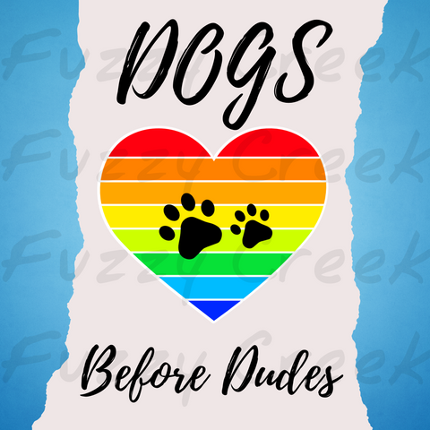 Dogs Before Dudes - Women's Graphic T-Shirt